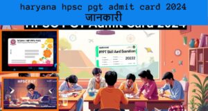 haryana hpsc pgt admit card 2024